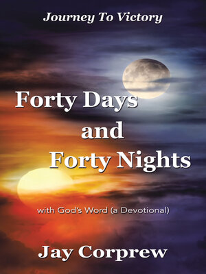 cover image of Forty Days  and  Forty Nights